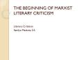 THE BEGINNING OF MARXIST LITERARY CRITICISM PowerPoint PPT Presentation