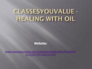 Healing With Oil