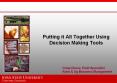Putting it All Together Using Decision Making Tools PowerPoint PPT Presentation