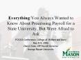 Everything You Always Wanted to Know About Processing Payroll for a State University, But Were Afraid to Ask PowerPoint PPT Presentation