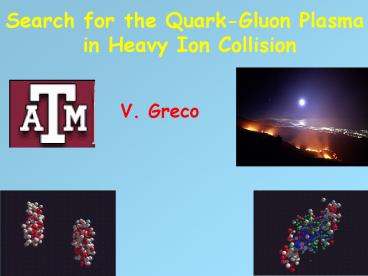 Search for the Quark-Gluon Plasma