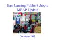 East Lansing Public Schools MEAP Update PowerPoint PPT Presentation