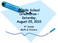 Middle School Orientation  PowerPoint PPT Presentation