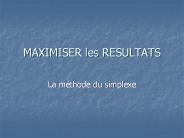 MAXIMISER les RESULTATS