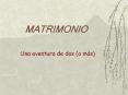 MATRIMONIO PowerPoint PPT Presentation