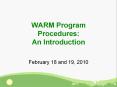 WARM Program Procedures: An Introduction PowerPoint PPT Presentation
