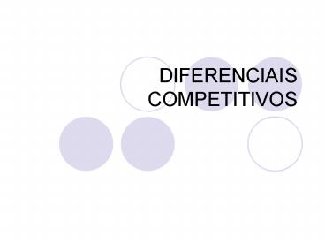 DIFERENCIAIS COMPETITIVOS