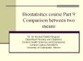 Biostatistics course Part 9 Comparison between two means PowerPoint PPT Presentation