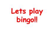 Lets play bingo!!