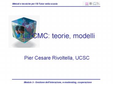 La CMC: teorie, modelli