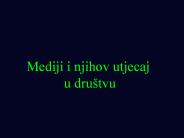 Mediji i njihov utjecaj
