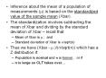 Inference about the mean of a population of measurements (m) is based on the standardized value of the sample mean (Xbar). PowerPoint PPT Presentation