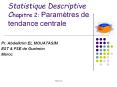 Statistique Descriptive Chapitre 2: Param PowerPoint PPT Presentation