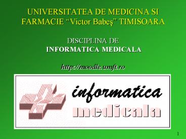 UNIVERSITATEA DE MEDICINA SI FARMACIE 