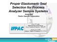 Proper Elastomeric Seal Selection for Process Analyzer Sample Systems PowerPoint PPT Presentation