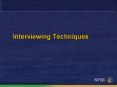 Interviewing Techniques PowerPoint PPT Presentation