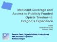 Medicaid Coverage and Access to Publicly Funded Opiate Treatment: Oregon PowerPoint PPT Presentation