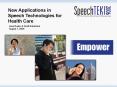 New Applications in Speech Technologies for Health Care PowerPoint PPT Presentation