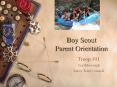 Boy Scout Parent Orientation PowerPoint PPT Presentation