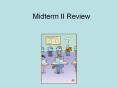 Midterm II Review PowerPoint PPT Presentation