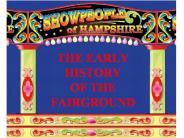THE EARLY HISTORY OF THE FAIRGROUND
