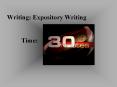 Writing: Expository Writing  Time: PowerPoint PPT Presentation