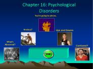 Chapter 16: Psychological Disorders