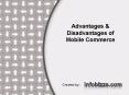 Advantages & Disadvantages of Mobile Commerce PowerPoint PPT Presentation