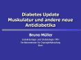 Diabetes Update Muskulatur und andere neue Antidiabetika PowerPoint PPT Presentation