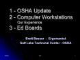 1 - OSHA Update 2 - Computer Workstations Our Experience 3 - Ed Boards PowerPoint PPT Presentation