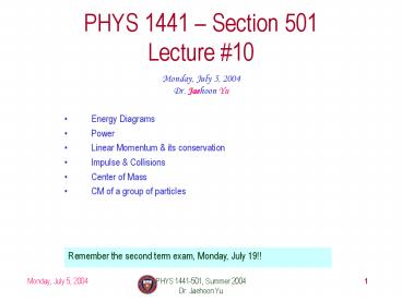 PHYS 1441-501, Summer 2004
