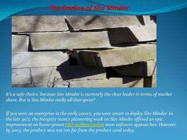 The Decline of SiteMinder