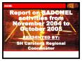 Report on SADCMEL activities from November 2004 to October 2005 PowerPoint PPT Presentation