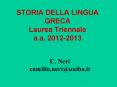 STORIA DELLA LINGUA GRECA Laurea Triennale a.a. 2012-2013 PowerPoint PPT Presentation