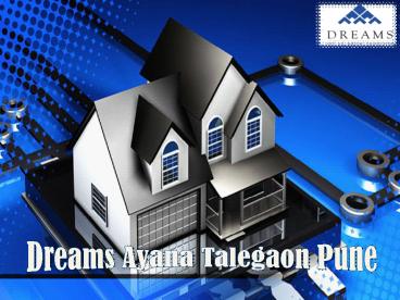 Dreams Ayana Talegaon Pune Property Payment Plan