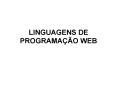 LINGUAGENS DE PROGRAMA PowerPoint PPT Presentation