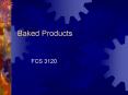 Baked Products PowerPoint PPT Presentation