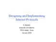 Designing and Implementing Internet Protocols PowerPoint PPT Presentation