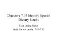 Objective 7.03 Identify Special Dietary Needs PowerPoint PPT Presentation