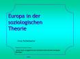 Europa in der soziologischen Theorie PowerPoint PPT Presentation