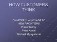 HOW CUSTOMERS THINK PowerPoint PPT Presentation