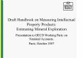 Draft Handbook on Measuring Intellectual Property Products: Estimating Mineral Exploration PowerPoint PPT Presentation