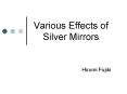 Various Effects of Silver Mirrors PowerPoint PPT Presentation