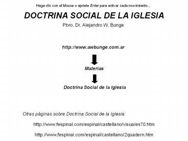 Haga clic con el Mouse o apriete Enter para activar cada movimiento...