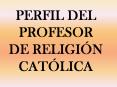 PERFIL DEL PROFESOR DE RELIGI PowerPoint PPT Presentation