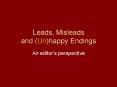 Leads, Misleads and (Un)happy Endings PowerPoint PPT Presentation