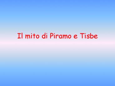 Il mito di Piramo e Tisbe