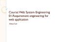 Course: Web System Engineering 01.Requirement engineering for web application PowerPoint PPT Presentation