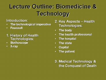 Lecture Outline: Biomedicine