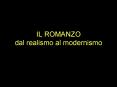 IL ROMANZO dal realismo al modernismo PowerPoint PPT Presentation
